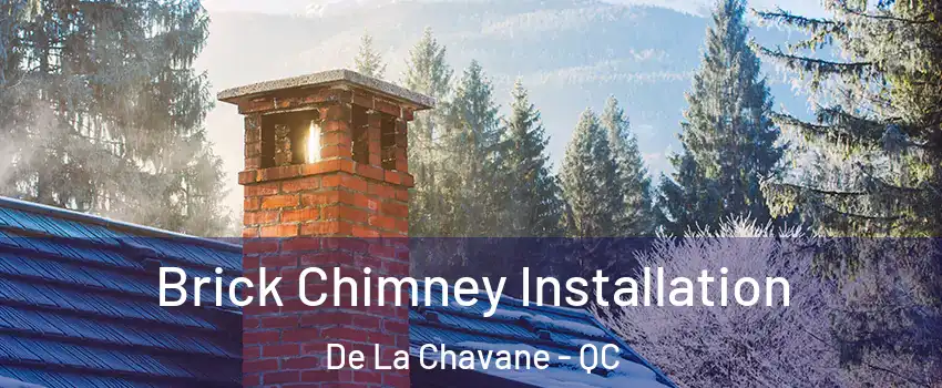  Brick Chimney Installation De La Chavane - QC