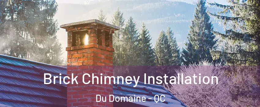  Brick Chimney Installation Du Domaine - QC