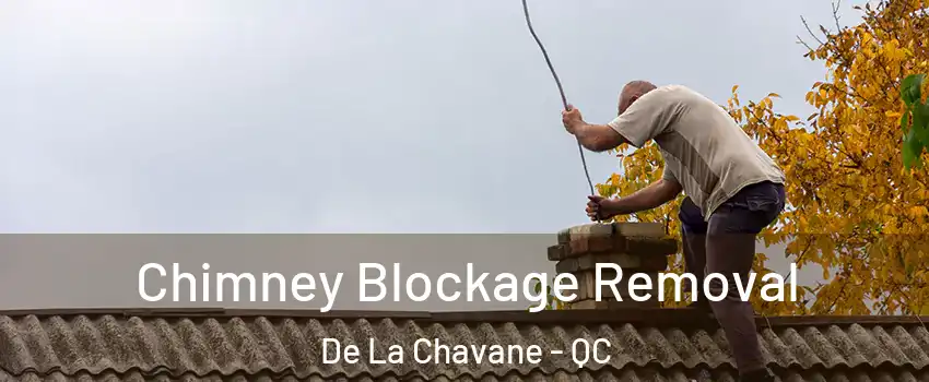  Chimney Blockage Removal De La Chavane - QC