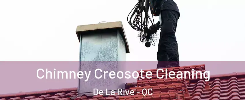  Chimney Creosote Cleaning De La Rive - QC