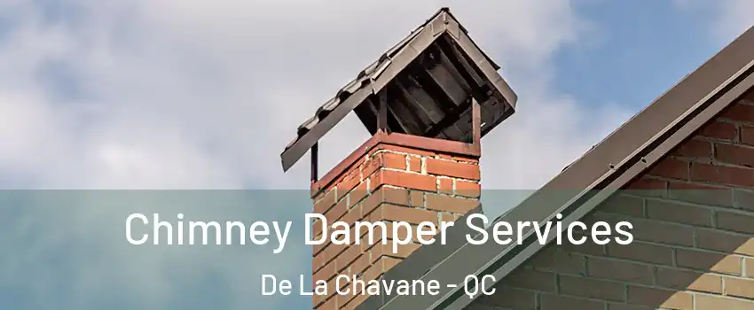  Chimney Damper Services De La Chavane - QC