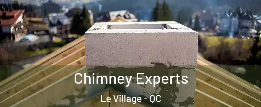  Chimney Experts Le Village - QC