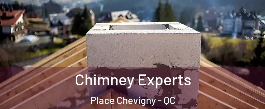  Chimney Experts Place Chevigny - QC