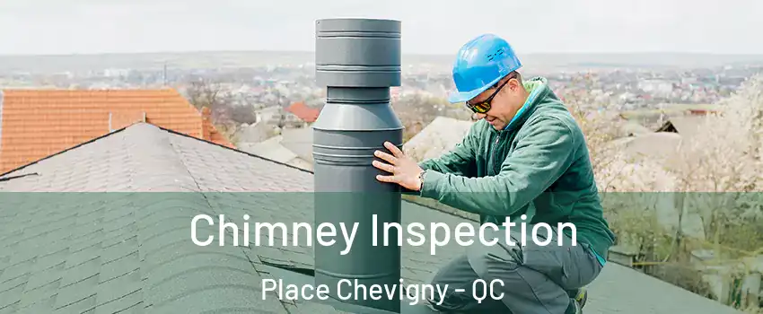  Chimney Inspection Place Chevigny - QC