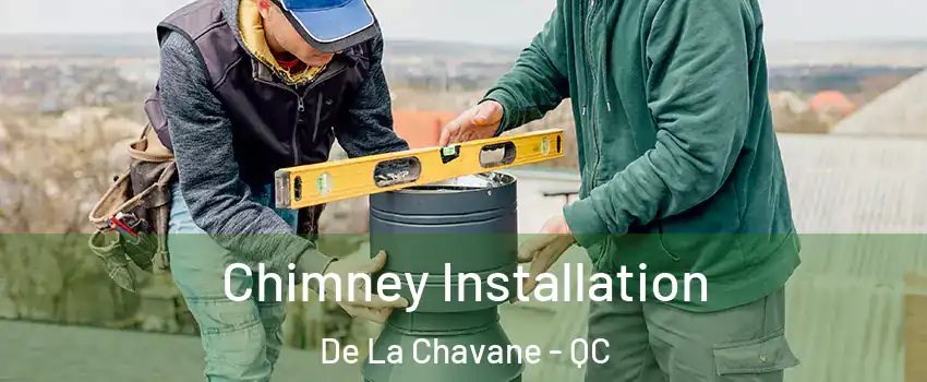  Chimney Installation De La Chavane - QC