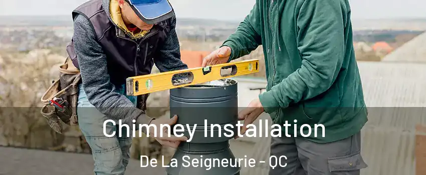  Chimney Installation De La Seigneurie - QC