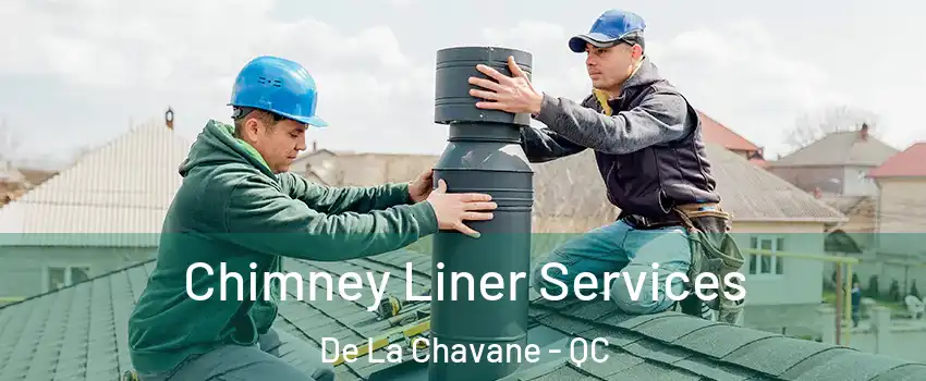  Chimney Liner Services De La Chavane - QC