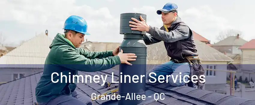  Chimney Liner Services Grande-Allee - QC