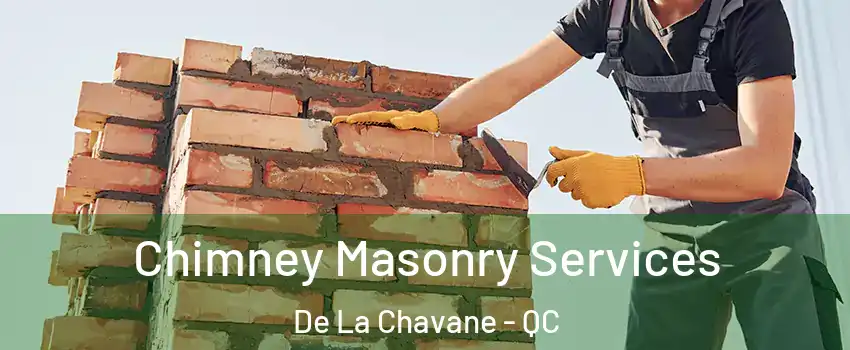  Chimney Masonry Services De La Chavane - QC