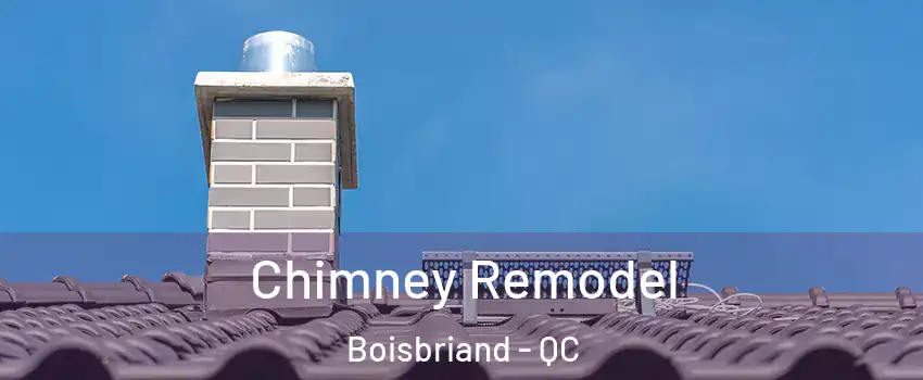  Chimney Remodel Boisbriand - QC