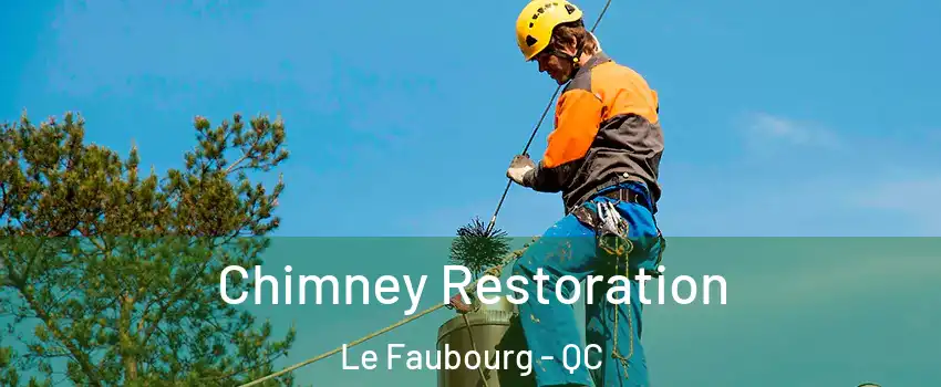  Chimney Restoration Le Faubourg - QC