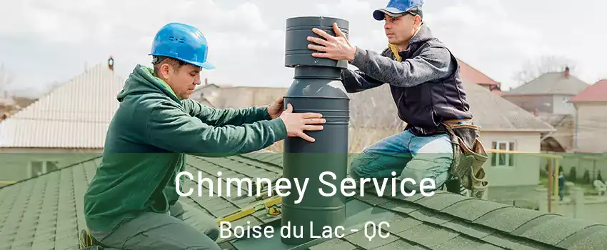  Chimney Service Boise du Lac - QC