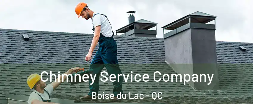  Chimney Service Company Boise du Lac - QC