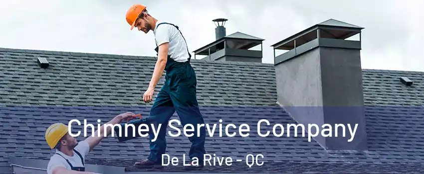  Chimney Service Company De La Rive - QC