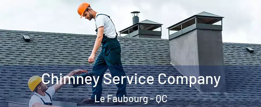  Chimney Service Company Le Faubourg - QC