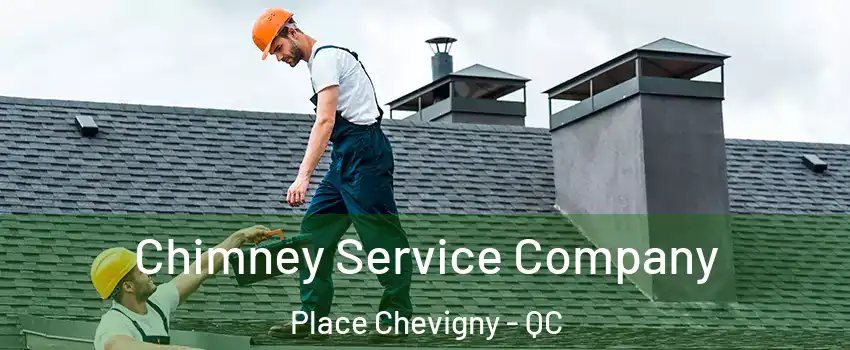  Chimney Service Company Place Chevigny - QC