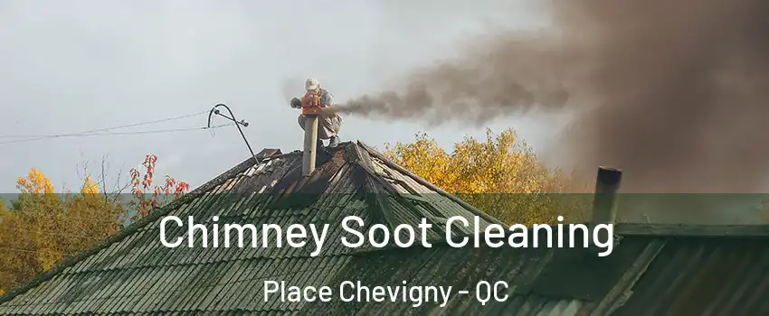 Chimney Soot Cleaning Place Chevigny - QC