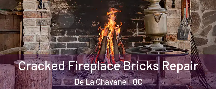  Cracked Fireplace Bricks Repair De La Chavane - QC
