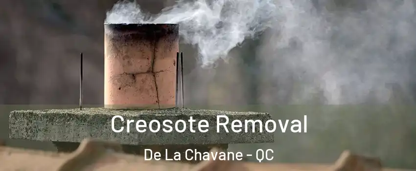  Creosote Removal De La Chavane - QC