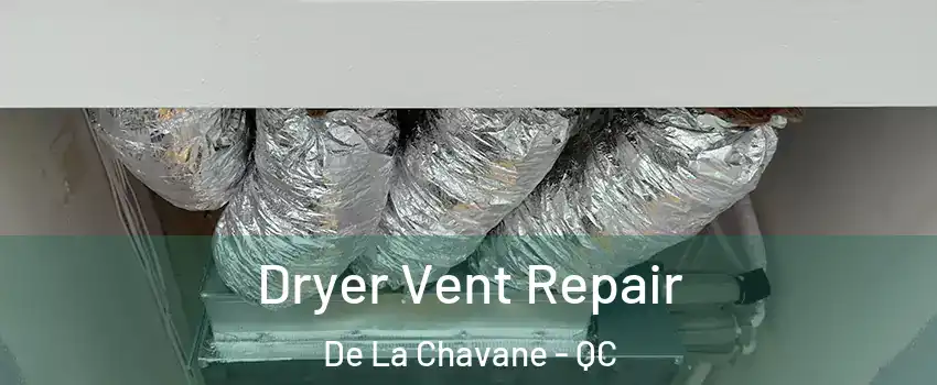  Dryer Vent Repair De La Chavane - QC