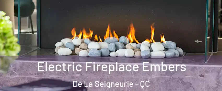  Electric Fireplace Embers De La Seigneurie - QC