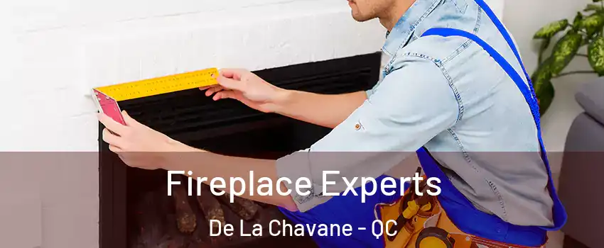  Fireplace Experts De La Chavane - QC