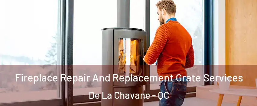  Fireplace Repair And Replacement Grate Services De La Chavane - QC