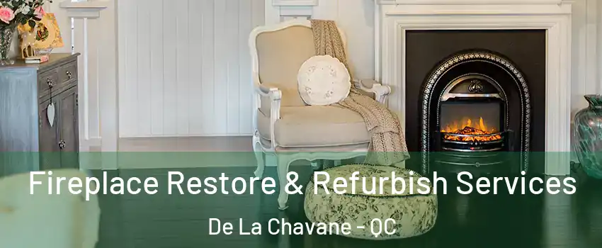  Fireplace Restore & Refurbish Services De La Chavane - QC