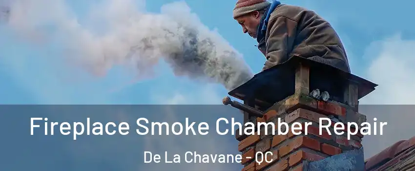  Fireplace Smoke Chamber Repair De La Chavane - QC