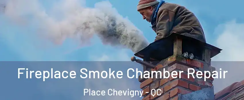  Fireplace Smoke Chamber Repair Place Chevigny - QC