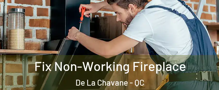  Fix Non-Working Fireplace De La Chavane - QC