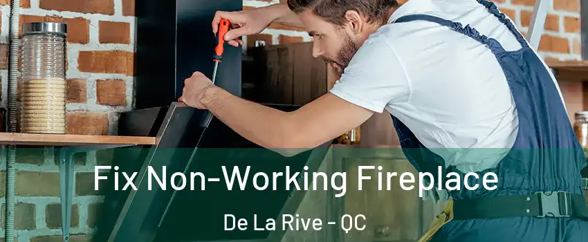  Fix Non-Working Fireplace De La Rive - QC