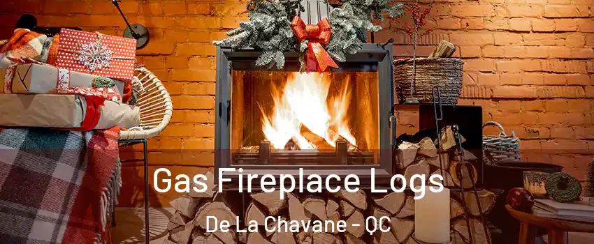  Gas Fireplace Logs De La Chavane - QC