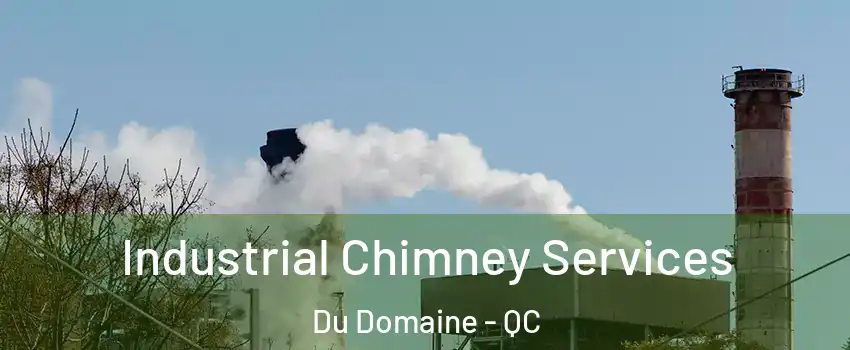 Industrial Chimney Services Du Domaine - QC