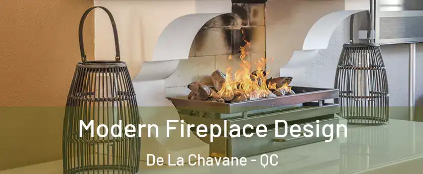  Modern Fireplace Design De La Chavane - QC