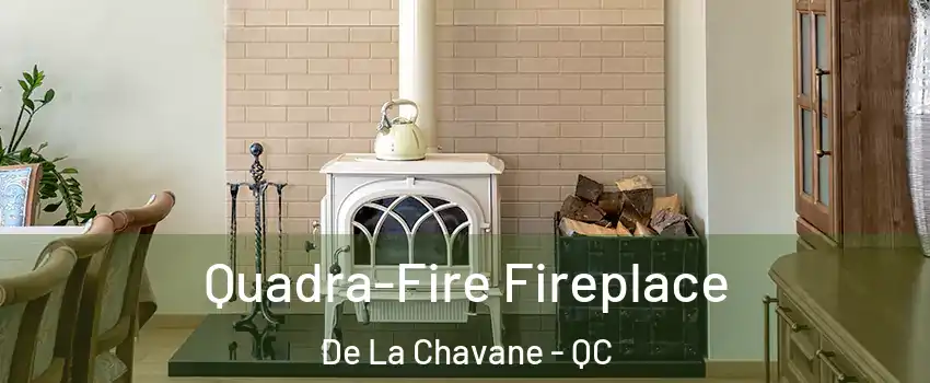  Quadra-Fire Fireplace De La Chavane - QC