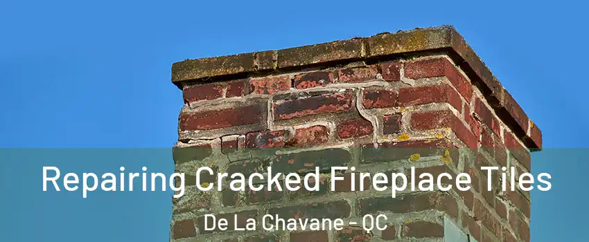  Repairing Cracked Fireplace Tiles De La Chavane - QC