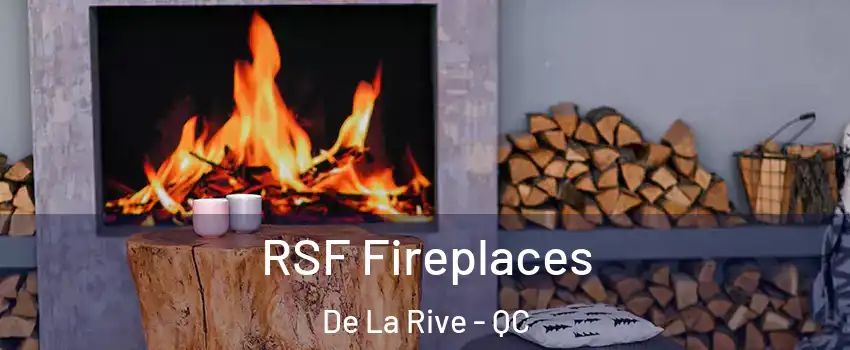  RSF Fireplaces De La Rive - QC