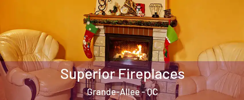  Superior Fireplaces Grande-Allee - QC