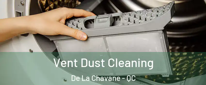 Vent Dust Cleaning De La Chavane - QC