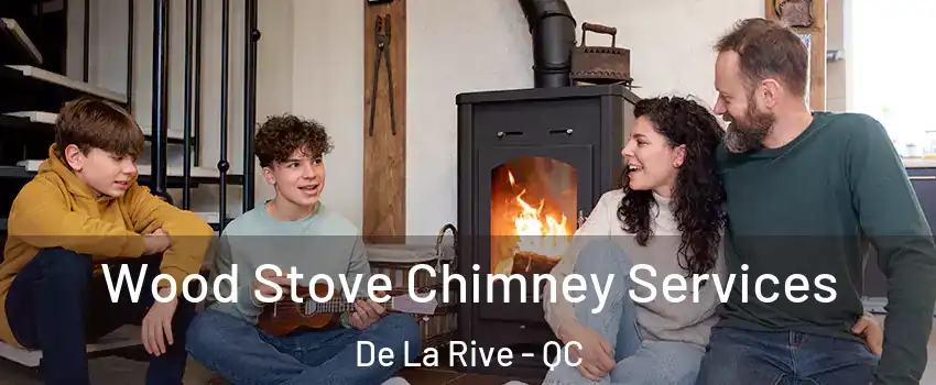  Wood Stove Chimney Services De La Rive - QC