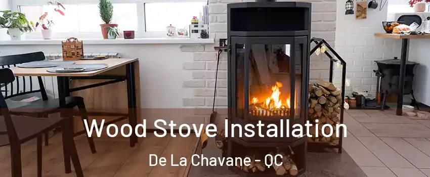  Wood Stove Installation De La Chavane - QC
